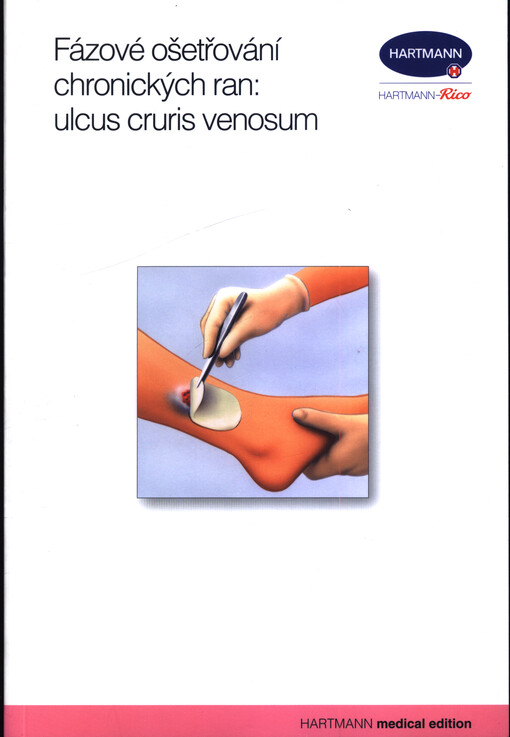 Fázové ošetřování chronických ran: ulcus cruris venosum