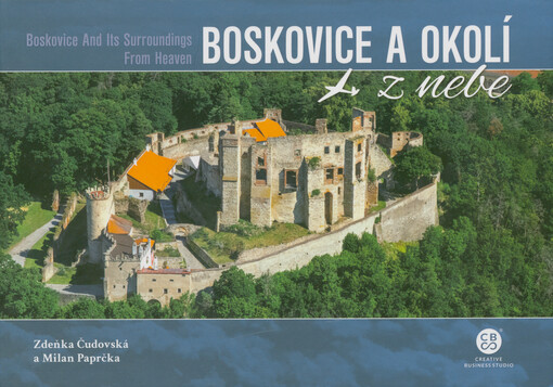 Boskovice a okolí z nebe = Boskovice and its surroundings from heaven