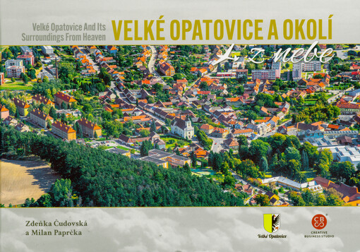 Velké Opatovice a okolí z nebe = Velké Opatovice and its surroundings from heaven