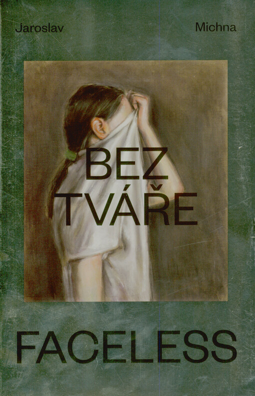 Bez tváře = Faceless