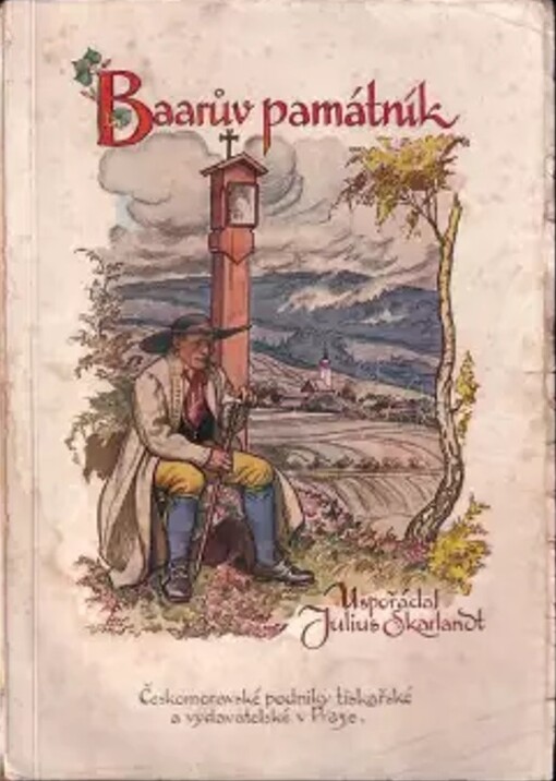 Baarův památník :kniha vzpomínek na vynikajícího chodského spisovatele