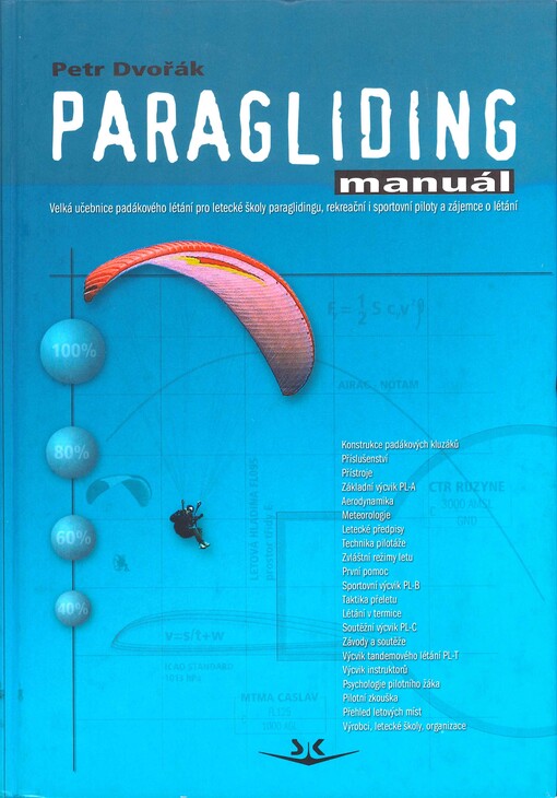 Paragliding manuál: pro piloty padákových kluzáků