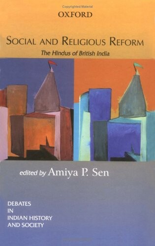 Social and religious reform : the Hindus of British India