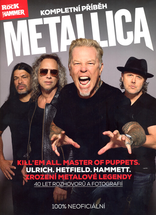 Metallica : kompletní příběh