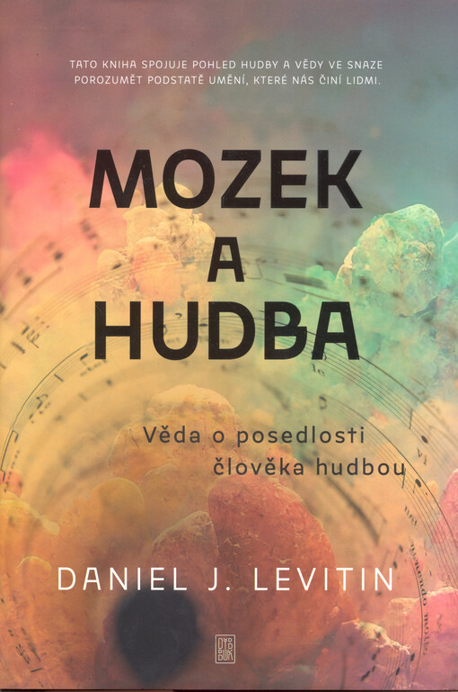 Mozek a hudba: věda o posedlosti člověka hudbou