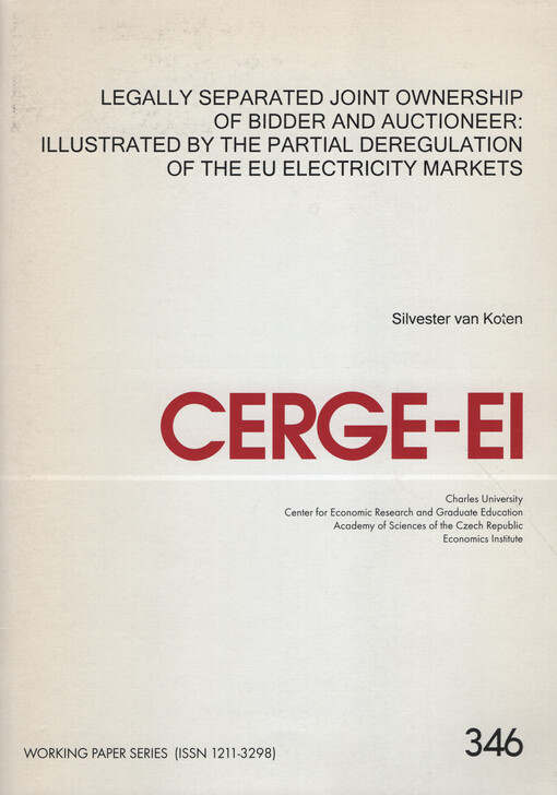 Legally separated joint ownership of bidder and auctioneer : illustrated by the partial deregulation of the EU electricity markets