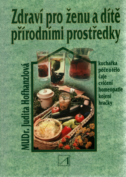 Zdraví pro ženu a dítě přírodními prostředky