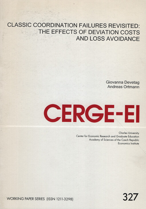 Classic coordination failures revisited : the effects of deviation costs and loss avoidance