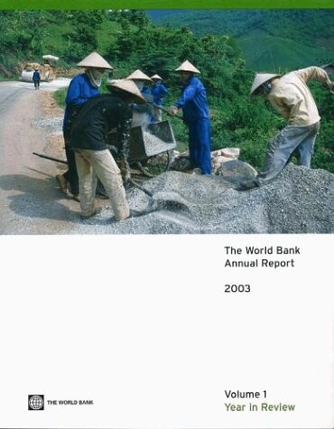The World Bank Annual Report 2003: Financial Statements And Appendixes (v. 1)