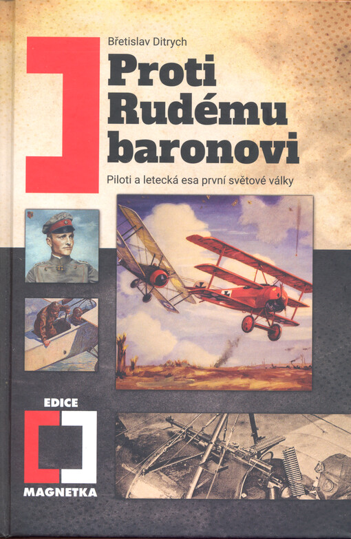 Proti Rudému baronovi : piloti a letecká esa první světové války