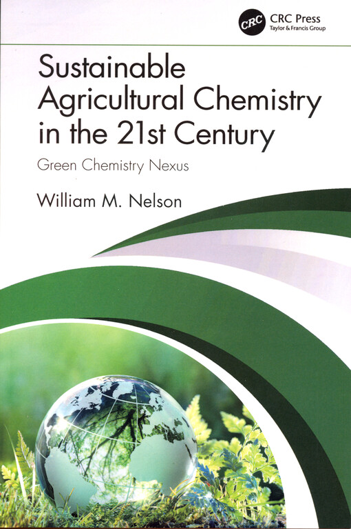 Sustainable Agricultural Chemistry in the 21st Century : Green Chemistry Nexus