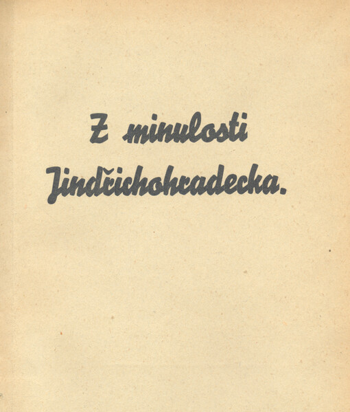 Z minulosti Jindřichohradecka