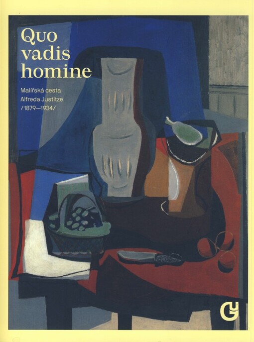  Quo vadis homine : malířská cesta Alfreda Justitze (1879-1934) 