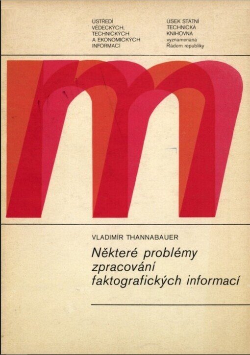 Některé problémy zpracování faktografických informací