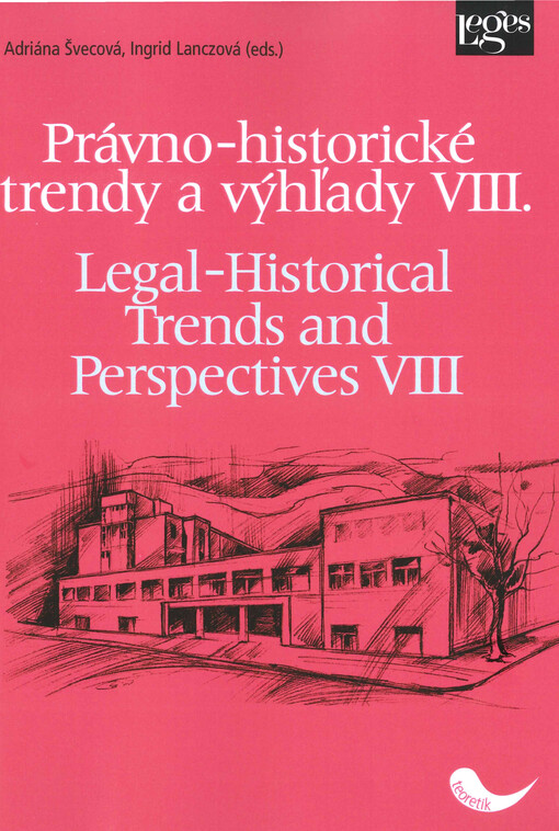 Právno-historické trendy a výhľady. VIII.