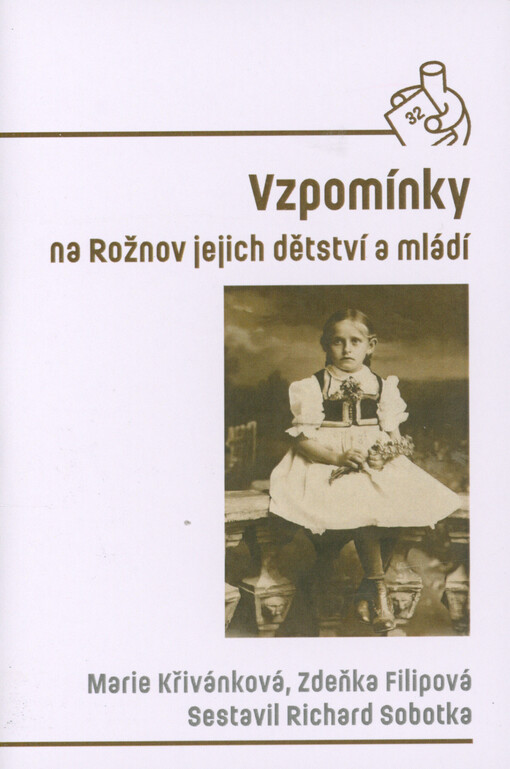 Vzpomínky na Rožnov jejich dětství a mládí