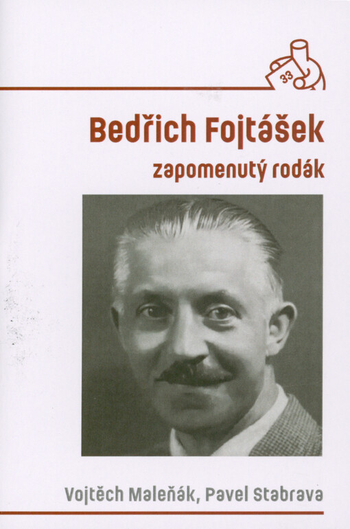 Bedřich Fojtášek : zapomenutý rodák