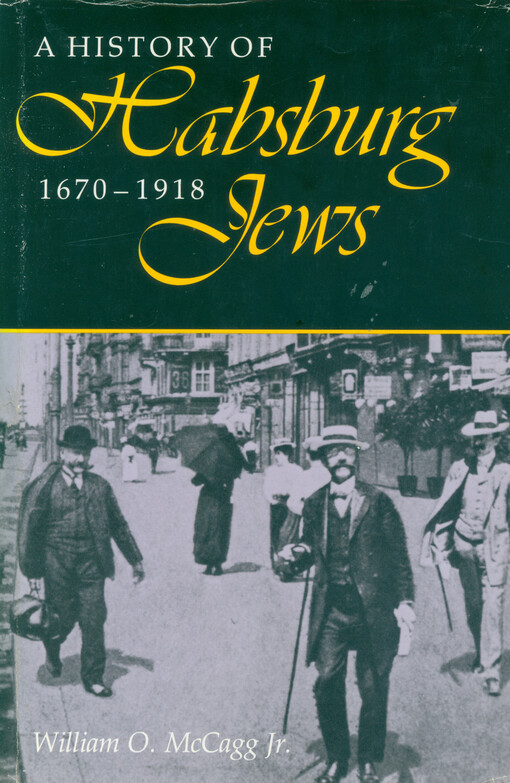 A history of Habsburg Jews, 1670-1918