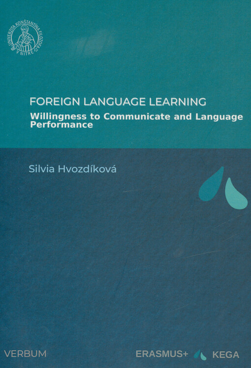 Foreign language learning : willingness to communicate and linguistic performance