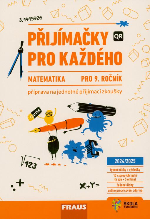 Přijímačky pro každého : příprava na jednotné přijímací zkoušky. Matematika : pro 9. ročník