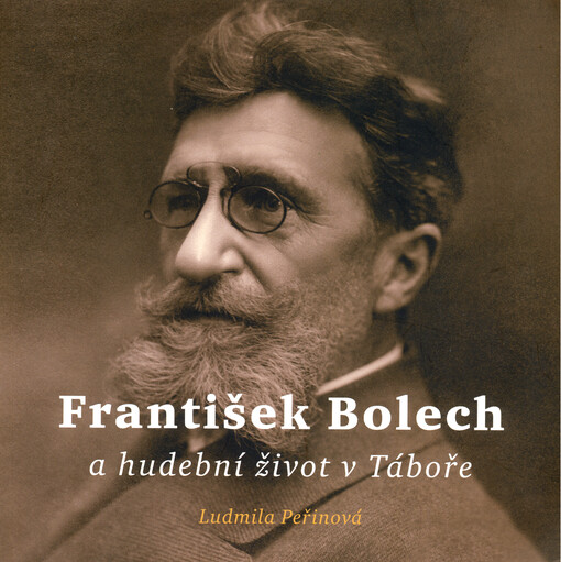 František Bolech a hudební život v Táboře