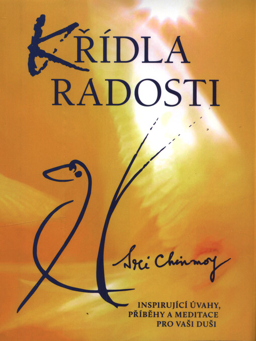 Křídla radosti : najdi svou vlastní cestu k vnitřnímu míru
