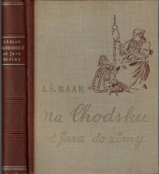 Na Chodsku od jara do zimy : [výbor z knih J.Š. Baara]