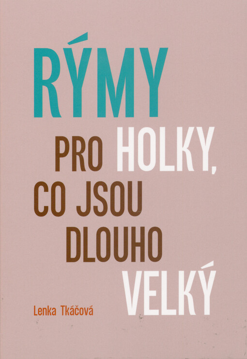 Rýmy pro holky, co jsou dlouho velký