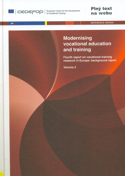 Modernising vocational education and training : fourth report on vocational training research in Europe : background report. Volume 2.