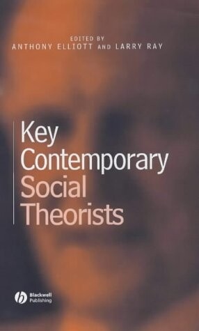 Key contemporary social theorists