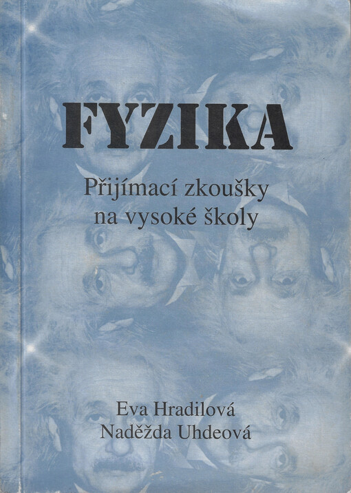 Fyzika : přijímací zkoušky na vysoké školy