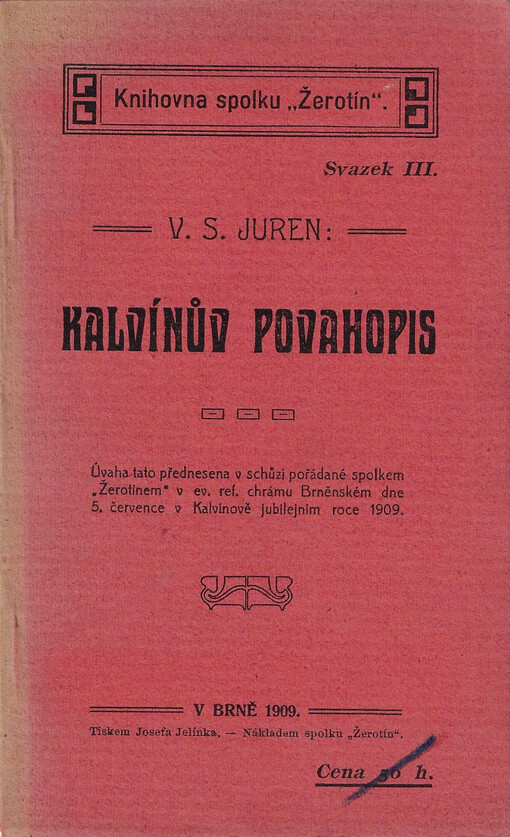 Kalvínův povahopis :úvaha tato přednesena v schůzi pořádané spolkem 