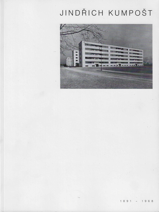 Jindřich Kumpošt : [1891-1968 : Obecní dům Brno, 2006