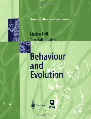 Behaviour and Evolution (Biology, Brain & Behaviour)