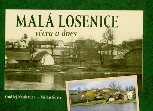 Malá Losenice včera a dnes