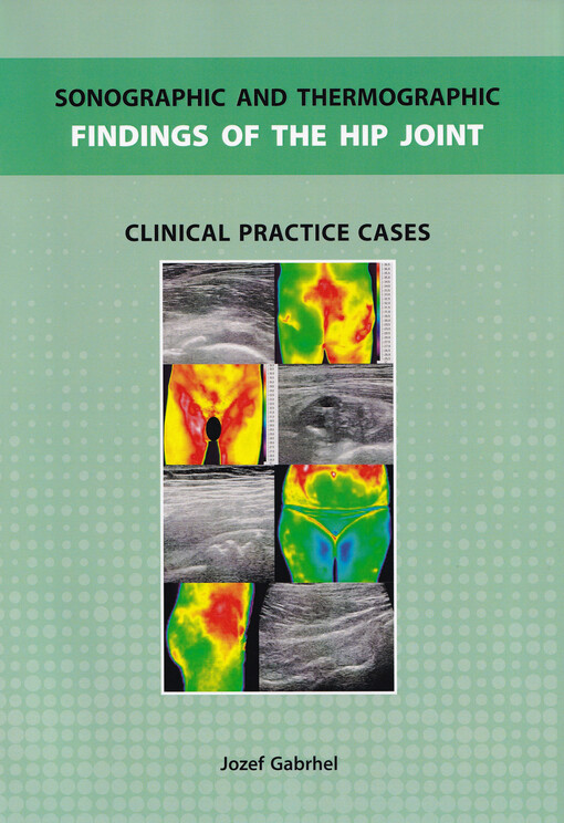 Sonographic and thermographic findings of the hip joint