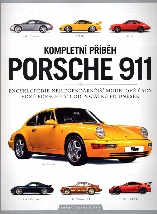 Porsche 911 : kompletní příběh