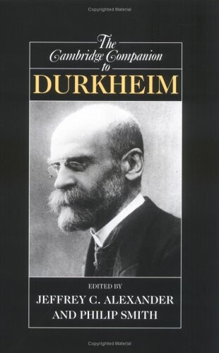 The Cambridge Companion to Durkheim