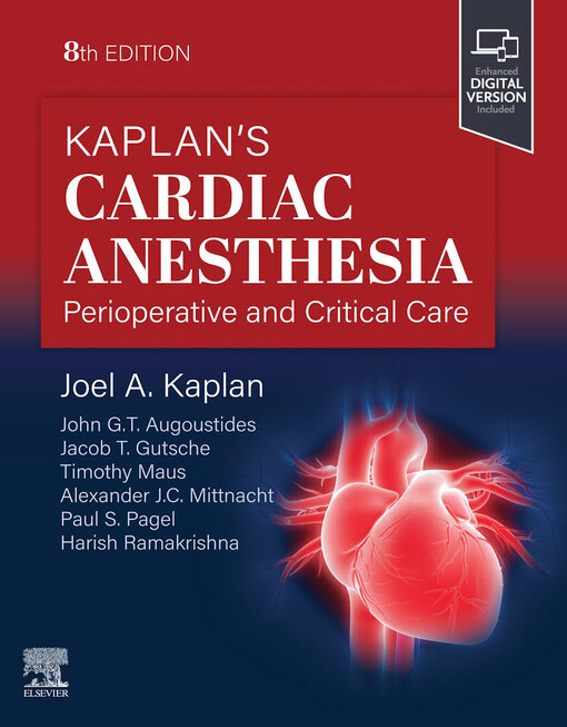 Kaplan's cardiac anesthesia : perioperative and critical care