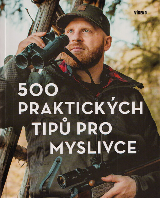 500 praktických tipů pro myslivce