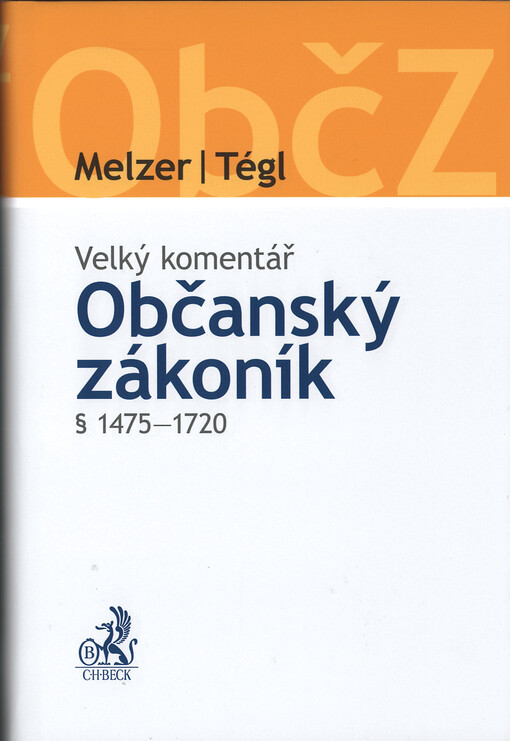 Občanský zákoník : velký komentář. § 1475-1720