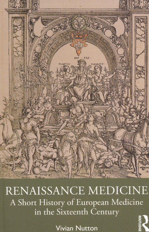 Renaissance medicine : a short history of European medicine in the sixteenth century