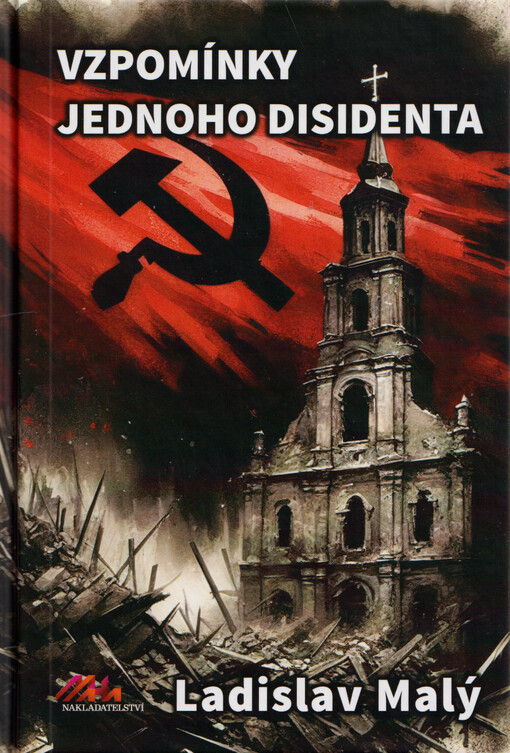 Vzpomínky jednoho disidenta