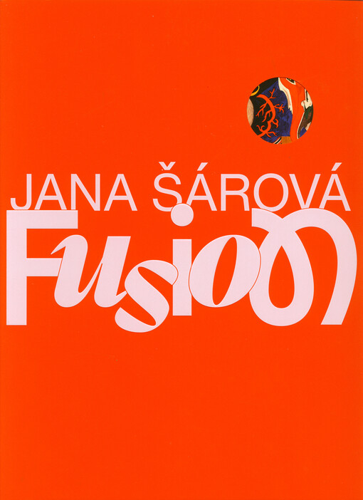 Jana Šárová : fusion