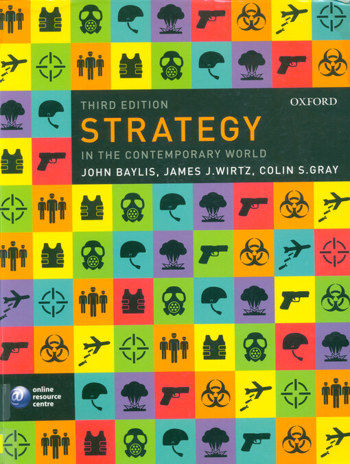 Strategy in the contemporary world : an introduction to strategic studies