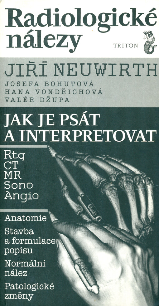 Radiologické nálezy : jak je psát a interpretovat