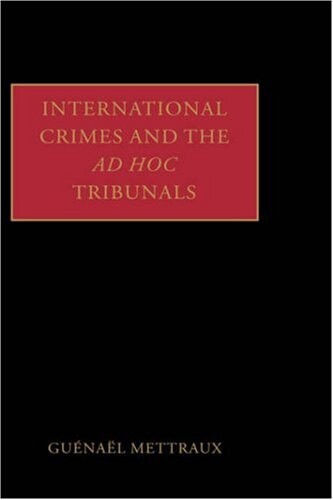 International Crimes and the ad hoc Tribunals