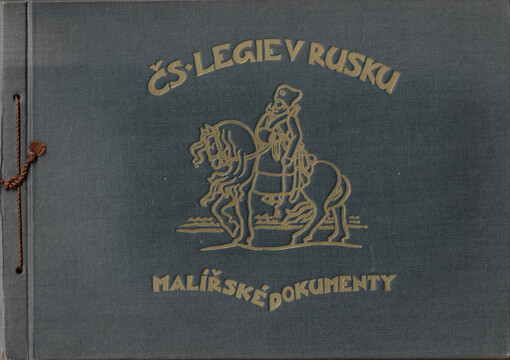 Československé legie v Rusku : malířské dokumenty