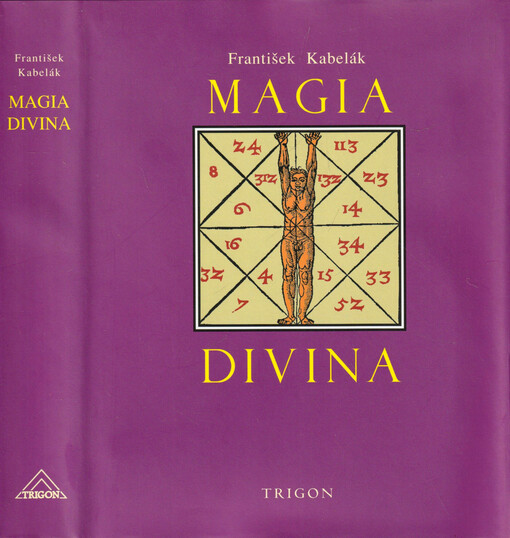 Magie. I., Magia divina : s úvodními kapitolami k magii, 1960 - soukromý rukopis