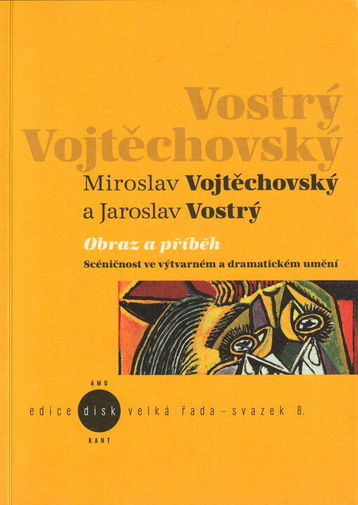 Obraz a příběh : scéničnost ve výtvarném a dramatickém umění